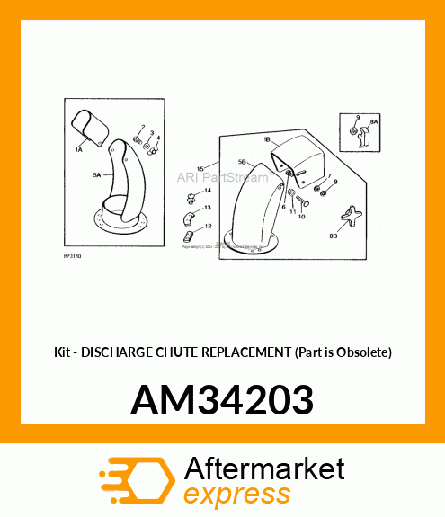 Kit - DISCHARGE CHUTE REPLACEMENT (Part is Obsolete) AM34203