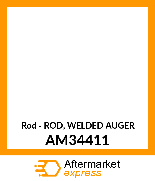 Rod - ROD, WELDED AUGER AM34411