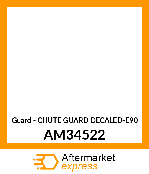 Guard - CHUTE GUARD DECALED-E90 AM34522