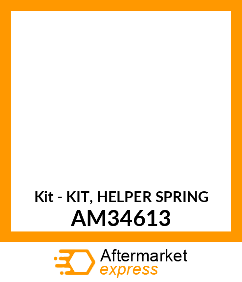 Kit - KIT, HELPER SPRING AM34613