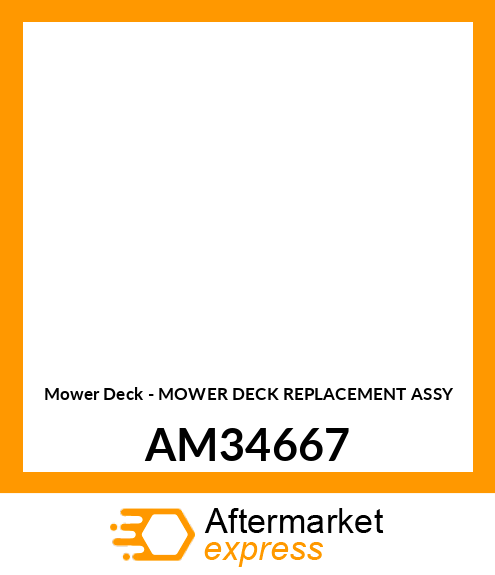 Mower Deck - MOWER DECK REPLACEMENT ASSY AM34667