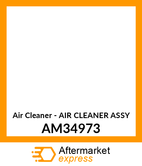 Air Cleaner - AIR CLEANER ASSY AM34973