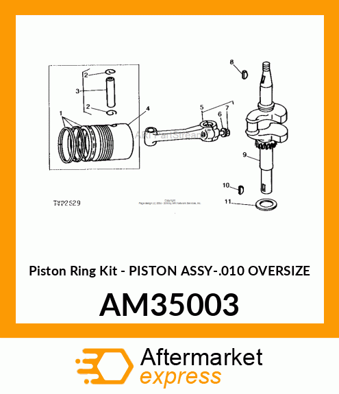 Piston Ring Kit - PISTON ASSY-.010 OVERSIZE AM35003