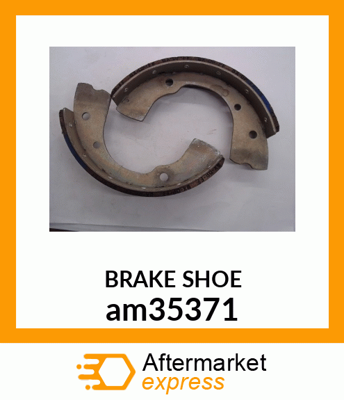 SHOE, BRAKE ASSY NON am35371