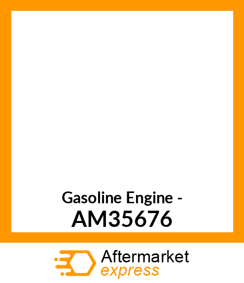 Gasoline Engine - AM35676