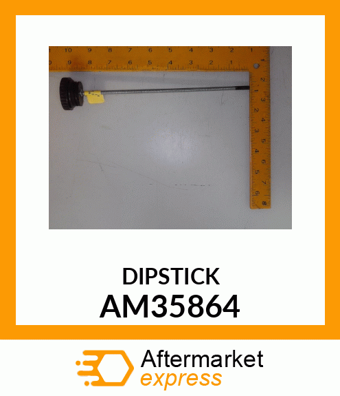 Dipstick - DIPSTICK ASSY AM35864