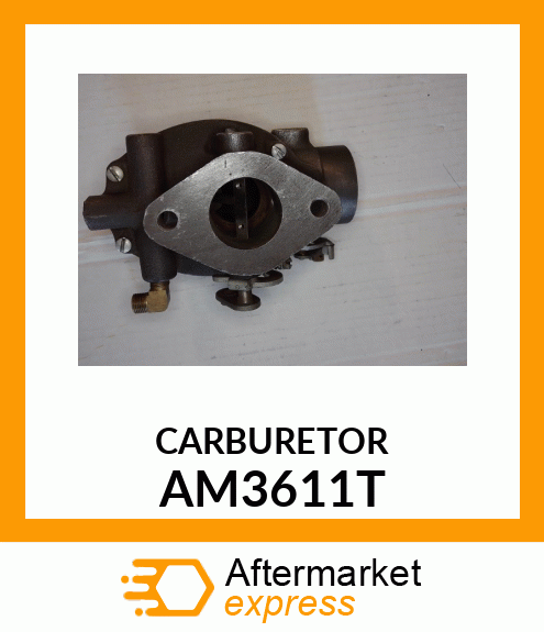 Carburetor - CARBURETOR ASSEMBLY AM3611T