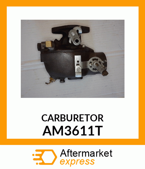 Carburetor - CARBURETOR ASSEMBLY AM3611T