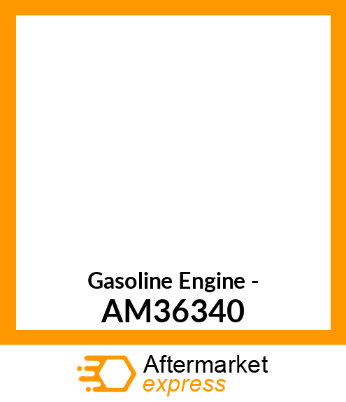 Gasoline Engine - AM36340