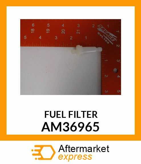 IN LINE FUEL FILTER AM36965