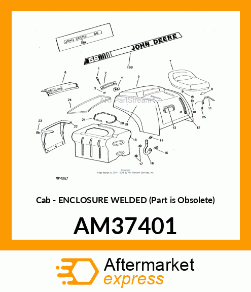 Cab - ENCLOSURE WELDED (Part is Obsolete) AM37401