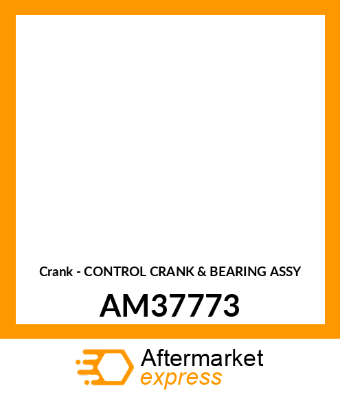 Crank - CONTROL CRANK & BEARING ASSY AM37773