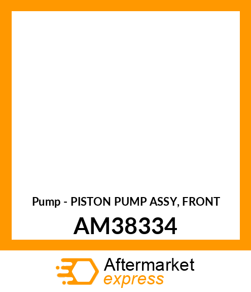 Pump - PISTON PUMP ASSY, FRONT AM38334