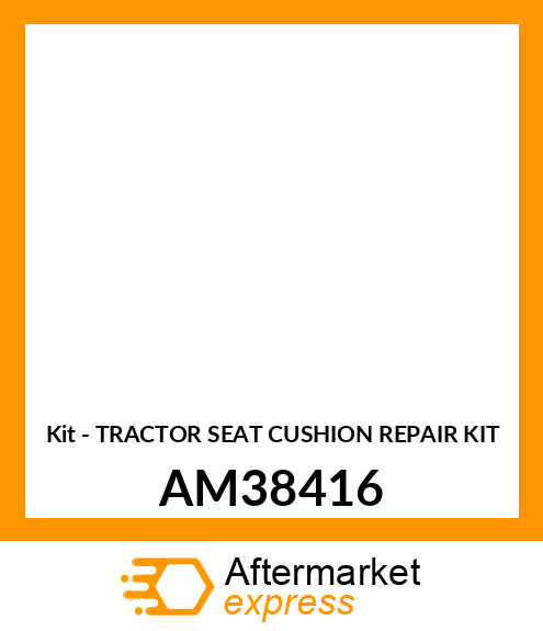 Kit - TRACTOR SEAT CUSHION REPAIR KIT AM38416