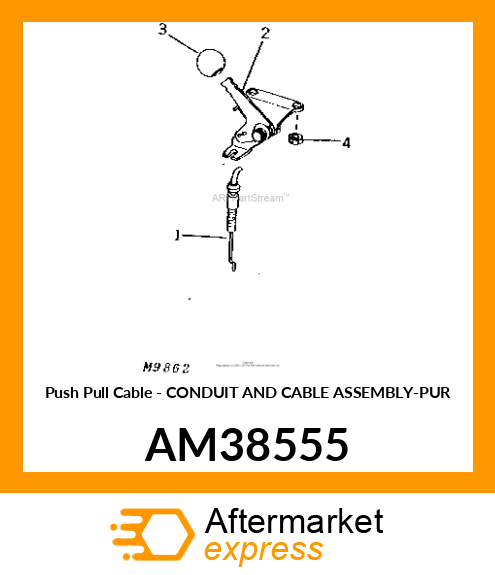 Push Pull Cable - CONDUIT AND CABLE ASSEMBLY-PUR AM38555