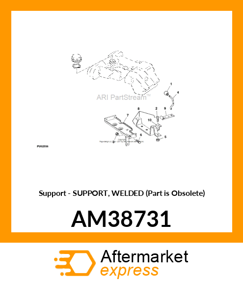 Support - SUPPORT, WELDED (Part is Obsolete) AM38731