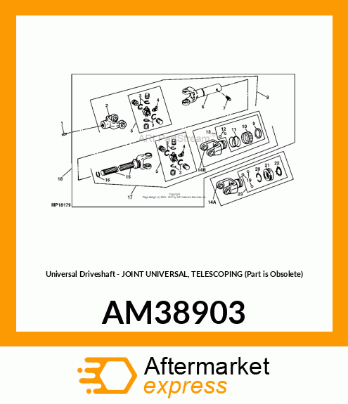 Universal Driveshaft - JOINT UNIVERSAL, TELESCOPING (Part is Obsolete) AM38903