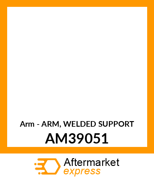 Arm - ARM, WELDED SUPPORT AM39051