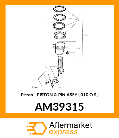 Piston - PISTON & PIN ASSY (.010 O.S.) AM39315