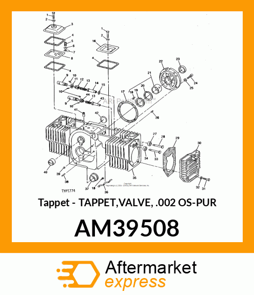 Tappet - TAPPET,VALVE, .002 OS-PUR AM39508