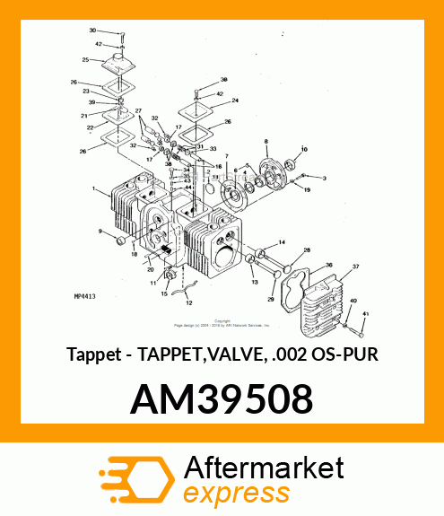 Tappet - TAPPET,VALVE, .002 OS-PUR AM39508