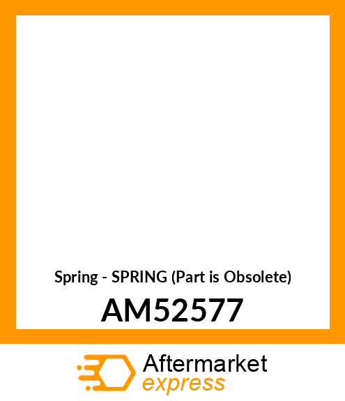 Spring - SPRING (Part is Obsolete) AM52577