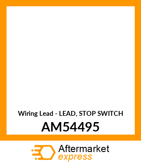 Wiring Lead - LEAD, STOP SWITCH AM54495