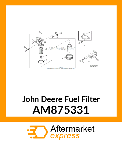 FUEL FILTER ASSEMBLY AM875331