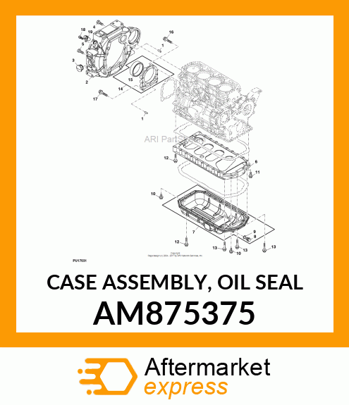 CASE ASSEMBLY, OIL SEAL AM875375