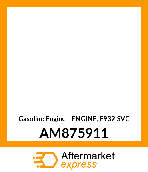 Gasoline Engine - ENGINE, F932 SVC AM875911