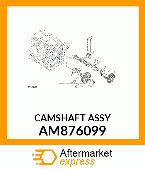 CAMSHAFT ASSY AM876099