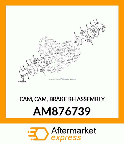 CAM, CAM, BRAKE RH ASSEMBLY AM876739