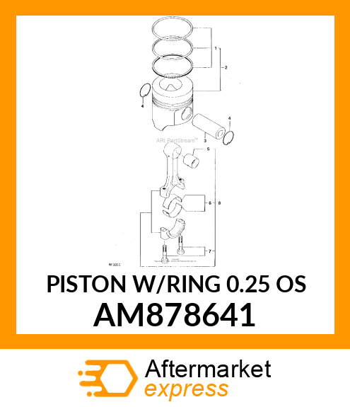 PISTON W/RING 0.25 OS AM878641