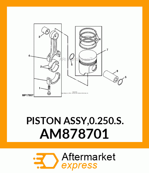 PISTON ASSY,0.250.S. AM878701