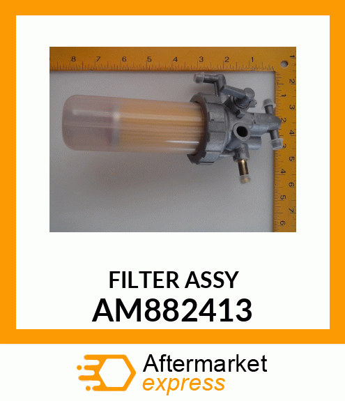 FILTER ASSY, FUEL AM882413
