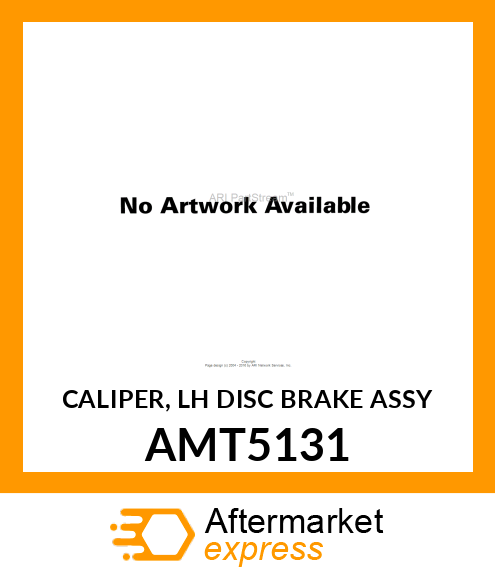 CALIPER, LH DISC BRAKE ASSY AMT5131