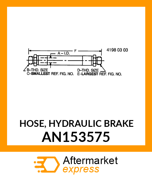 HOSE, HYDRAULIC BRAKE AN153575