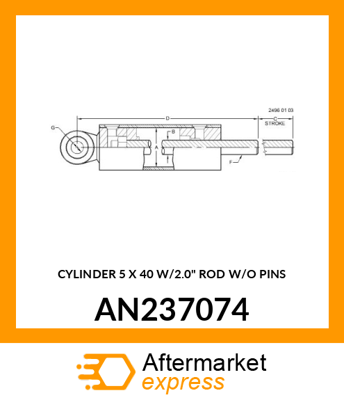 CYLINDER 5 X 40 W/2.0" ROD W/O PINS AN237074