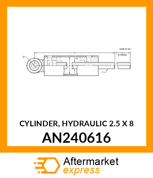 CYLINDER, HYDRAULIC 2.5 X 8 AN240616