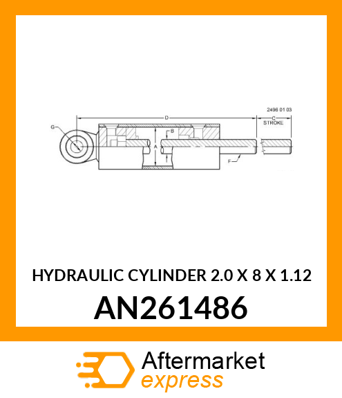 HYDRAULIC CYLINDER 2.0 X 8 X 1.12 AN261486