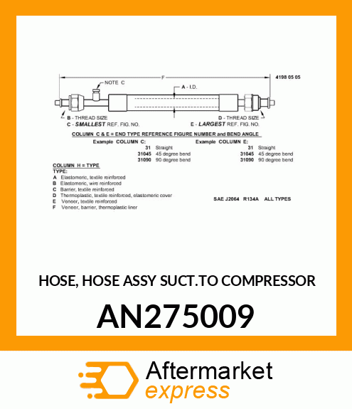 HOSE, HOSE ASSY SUCT.TO COMPRESSOR AN275009