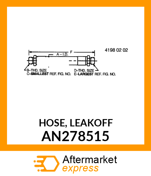 HOSE, LEAKOFF AN278515