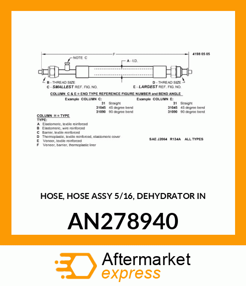 HOSE, HOSE ASSY 5/16, DEHYDRATOR IN AN278940