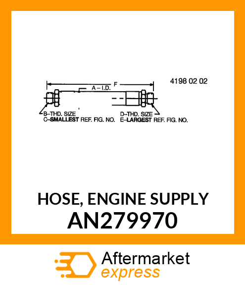 HOSE, ENGINE SUPPLY AN279970