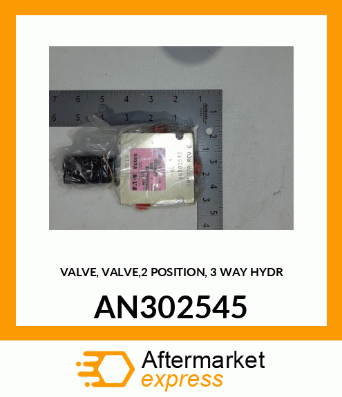 VALVE, VALVE,2 POSITION, 3 WAY HYDR AN302545