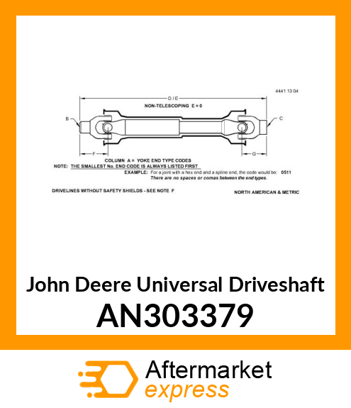 UNIVERSAL DRIVESHAFT, DRIVE SHAFT A AN303379