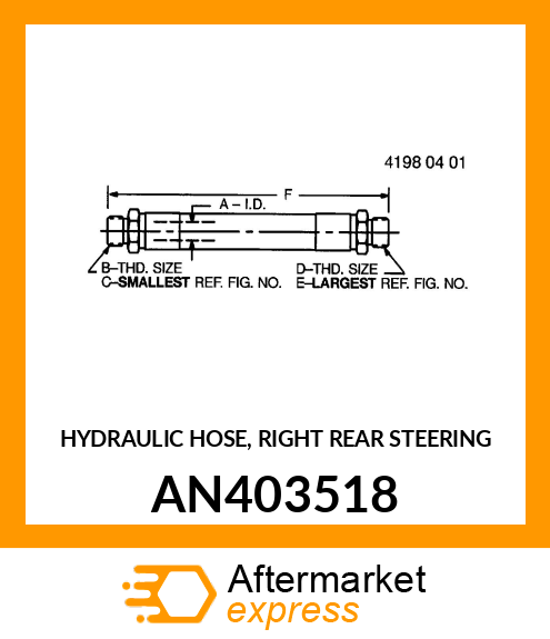 HYDRAULIC HOSE, RIGHT REAR STEERING AN403518