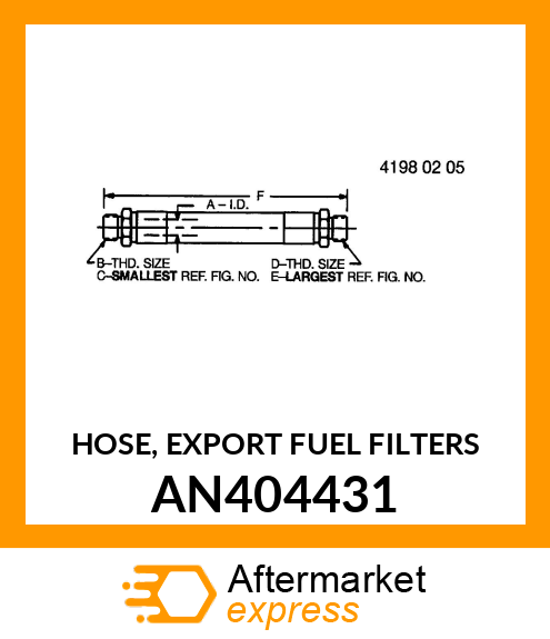 HOSE, EXPORT FUEL FILTERS AN404431