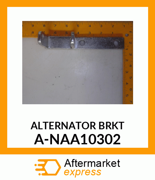 Bracket - BRACKET, BASE ALTERNATOR A-NAA10302