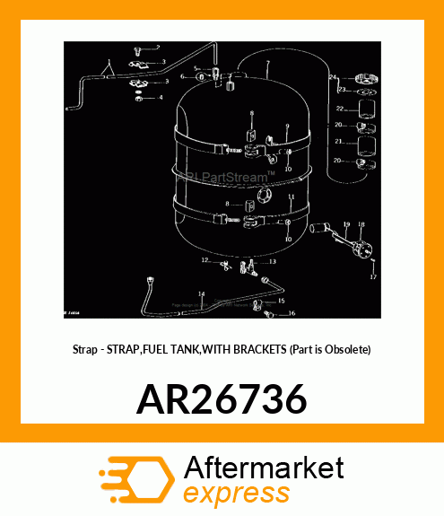 Strap - STRAP,FUEL TANK,WITH BRACKETS (Part is Obsolete) AR26736